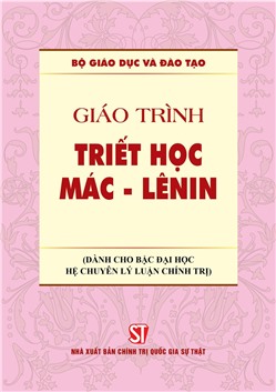 Giáo trình Triết học Mác - Lênin (Dành cho bậc đại học hệ chuyên lý luận chính trị)