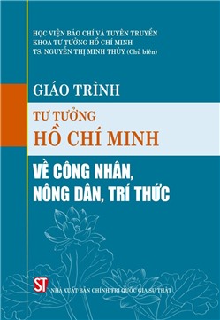 Giáo trình tư tưởng Hồ Chí Minh về công nhân, nông dân, trí thức