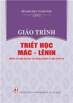 Giáo trình Triết học Mác - Lênin (Dành cho bậc đại học hệ không chuyên lý luận chính trị)