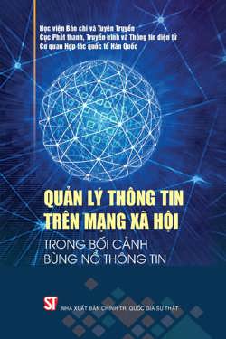 Quản lý thông tin trên mạng xã hội trong bối cảnh bùng nổ thông tin
