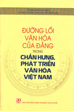 Đường lối văn hoá của Đảng trong chấn hưng, phát triển văn hoá Việt Nam