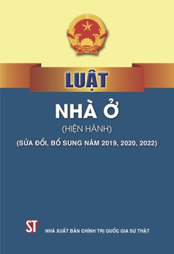 Luật Nhà ở (hiện hành) (sửa đổi, bổ sung năm 2019, 2020, 2022)