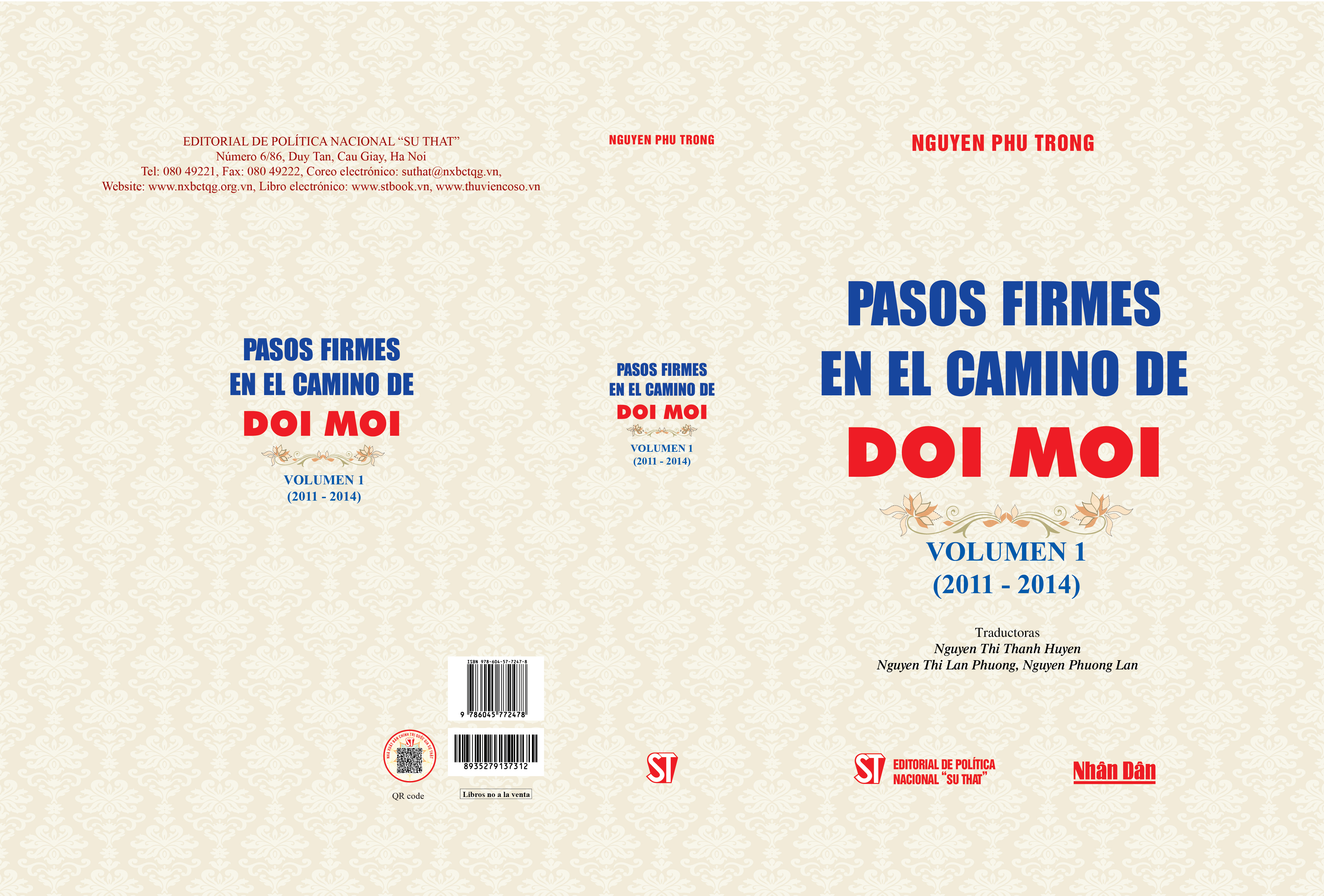 Vững bước trên con đường đổi mới Tập 1 ( 2011 - 2014 ) (tiếng Tây Ban Nha)/ Pasos firmes en el camino de Doi Moi, Volume 1 (2011-2014) 