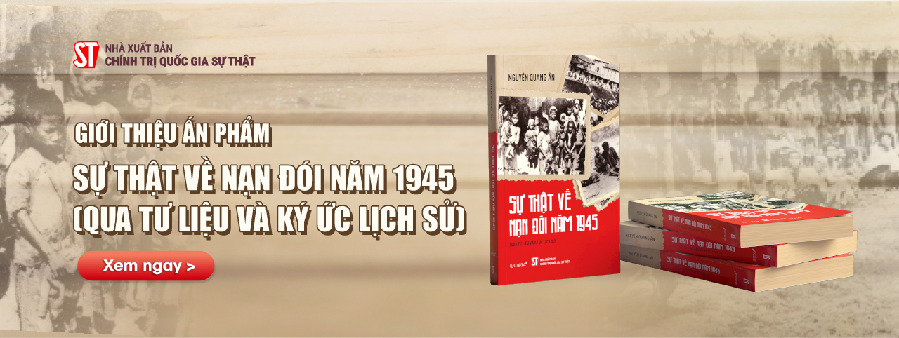 Ra mắt ấn phẩm Sự thật về nạn đói năm 1945 (Qua tư liệu và ký ức lịch sử)