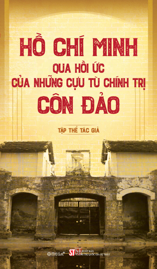 Hồ Chí Minh qua hồi ức của những cựu tù chính trị Côn Đảo