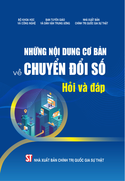 Những nội dung cơ bản về chuyển đổi số: Hỏi và đáp