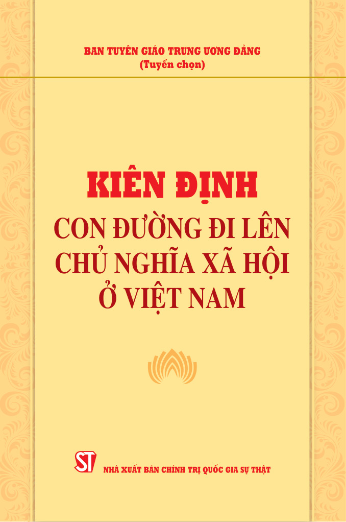 Kiên định con đường đi lên chủ nghĩa xã hội ở Việt Nam