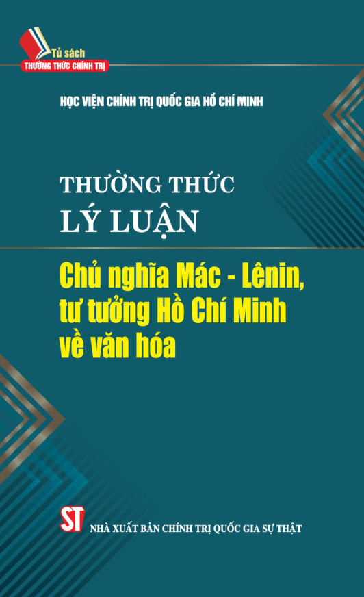 Thường thức lý luận chủ nghĩa Mác - Lênin, tư tưởng Hồ Chí Minh về văn hoá