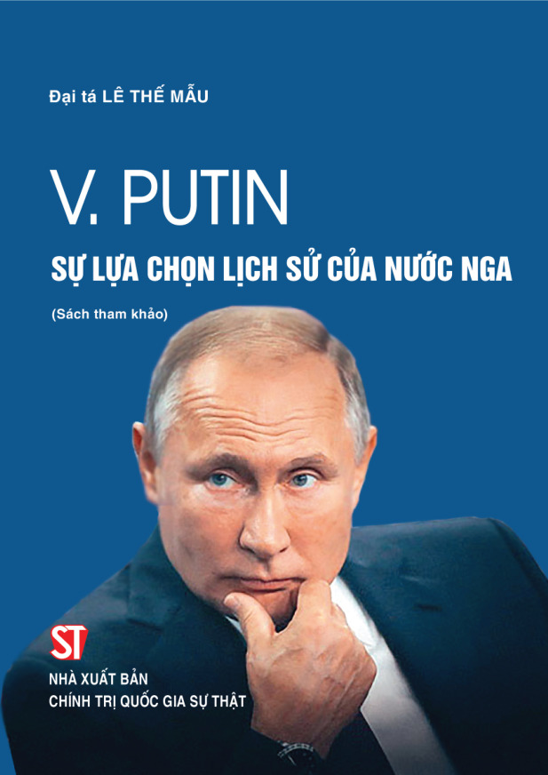 V. Putin - Sự lựa chọn lịch sử của nước Nga (Sách tham khảo)