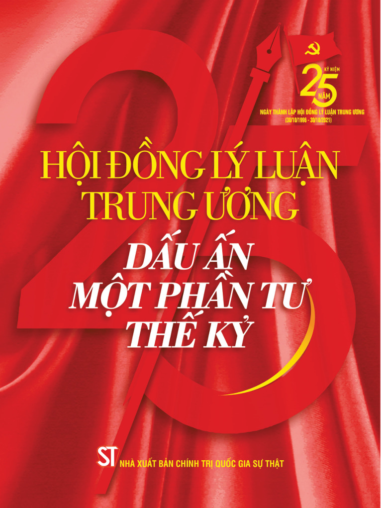 Hội đồng Lý luận Trung ương - Dấu ấn một phần tư thế kỷ