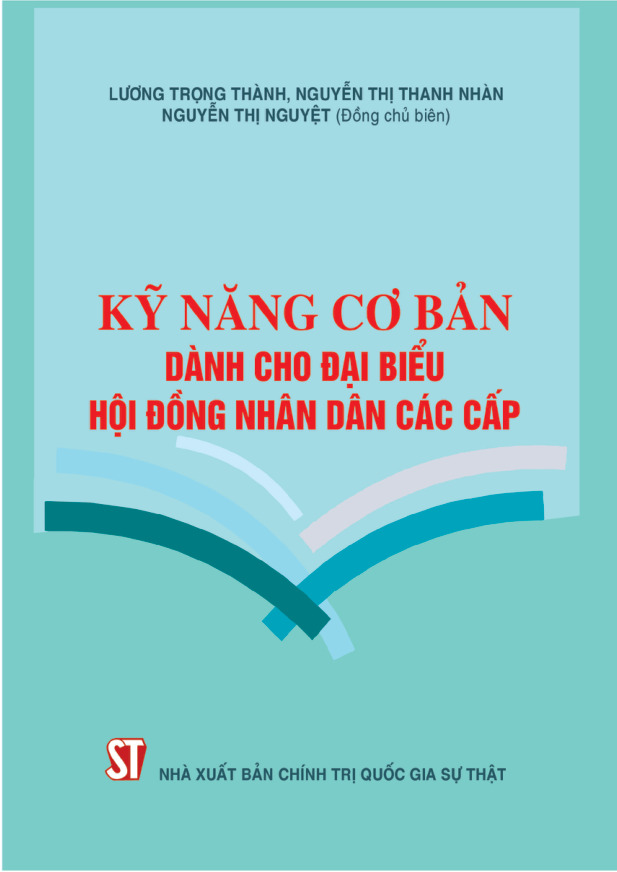 Kỹ năng cơ bản dành cho đại biểu Hội đồng nhân dân các cấp