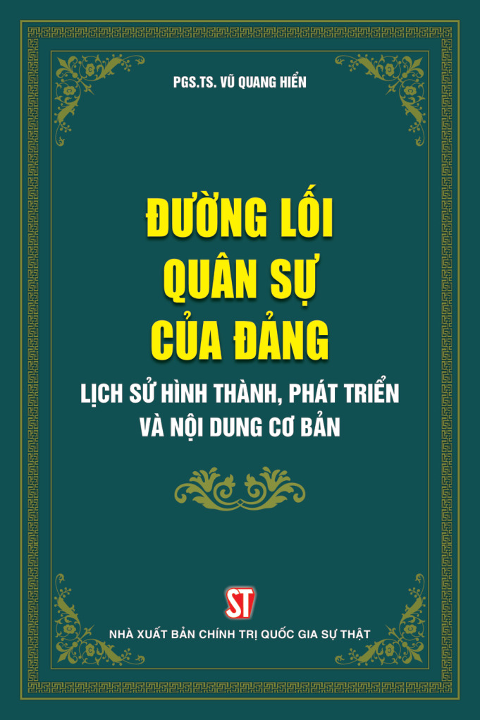 Đường lối quân sự của Đảng - Lịch sử hình thành, phát triển và nội dung cơ bản