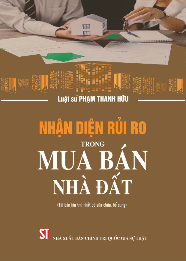 Nhận diện rủi ro trong mua bán nhà đất (Tái bản lần thứ nhất có sừa chữa, bổ sung)