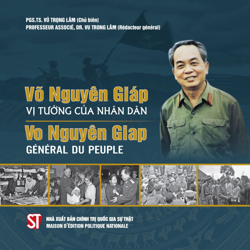 Võ Nguyên Giáp - Vị tướng của nhân dân / Vo Nguyên Giap - Général du Peuple (Song ngữ Việt - Pháp)
