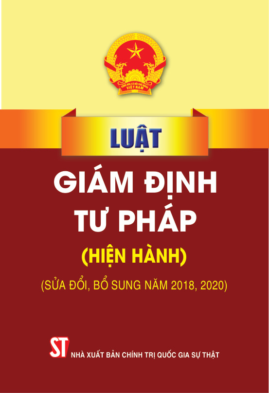 Luật Giám định tư pháp (hiện hành) (sửa đổi, bổ sung năm 2018, 2020)