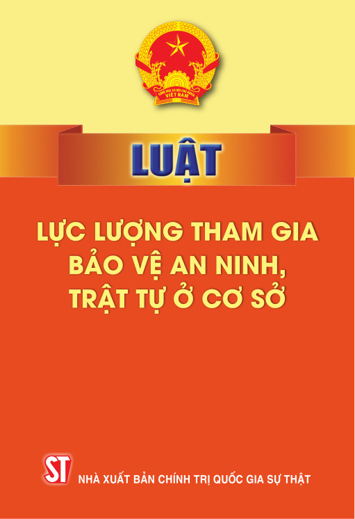 Luật Lực lượng tham gia bảo vệ an ninh, trật tự ở cơ sở