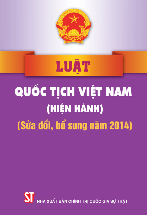 Luật Quốc tịch Việt Nam (hiện hành) (sửa đối, bố sung năm 2014)