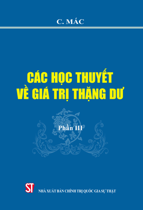 Các học thuyết về giá trị thặng dư - Phần III