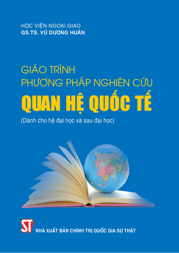 Giáo trình phương pháp nghiên cứu quan hệ quốc tế (Dành cho hệ đại học và sau đại học)