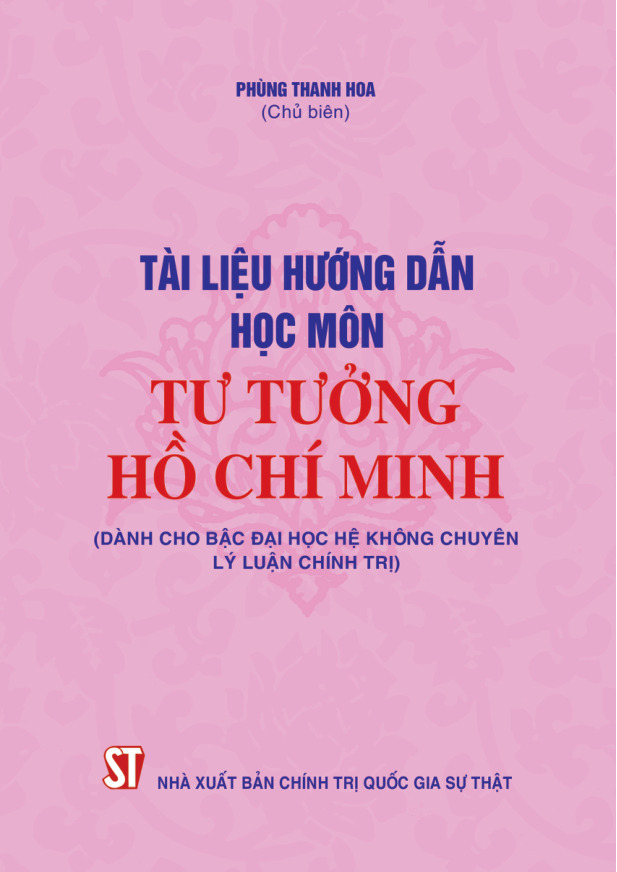 Tài liệu hướng dẫn học môn Tư tưởng Hồ Chí Minh (Dành cho bậc đại học hệ không chuyên lý luận chính trị)