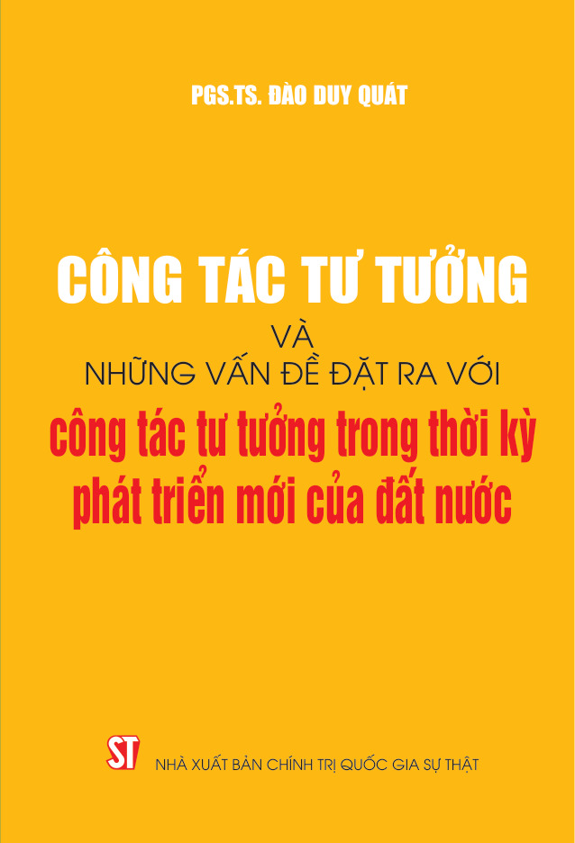 Công tác tư tưởng và những vấn đề đặt ra với công tác tư tưởng trong thời kỳ phát triển mới của đất nước