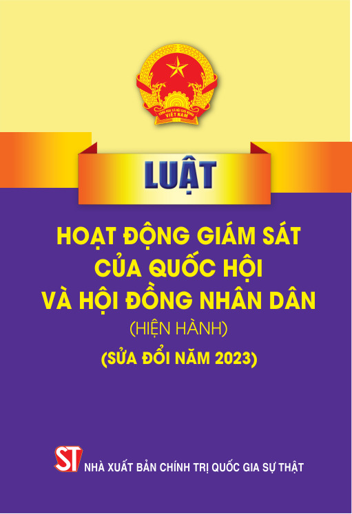 Luật Hoạt động giám sát của Quốc hội và Hội đồng nhân dân (hiện hành) (sửa đổi năm 2023)