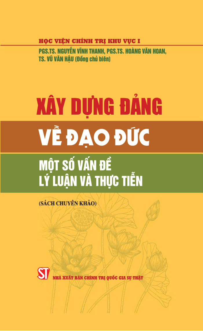 Xây dựng Đảng về đạo đức - Một số vấn đề lý luận và thực tiễn (Sách chuyên khảo)