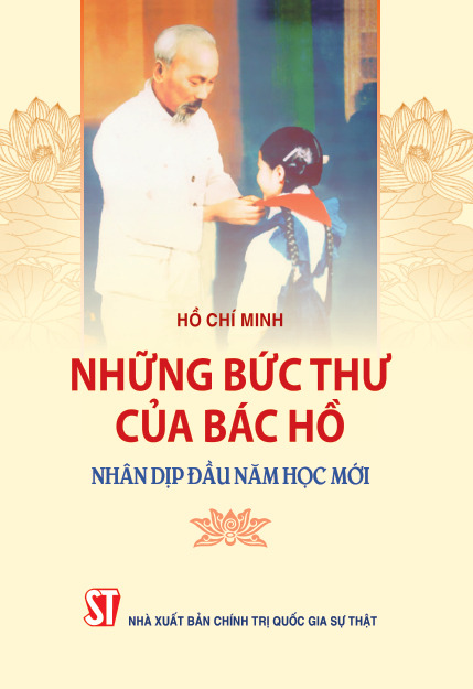 Những bức thư của Bác Hồ nhân dịp đầu năm học mới
