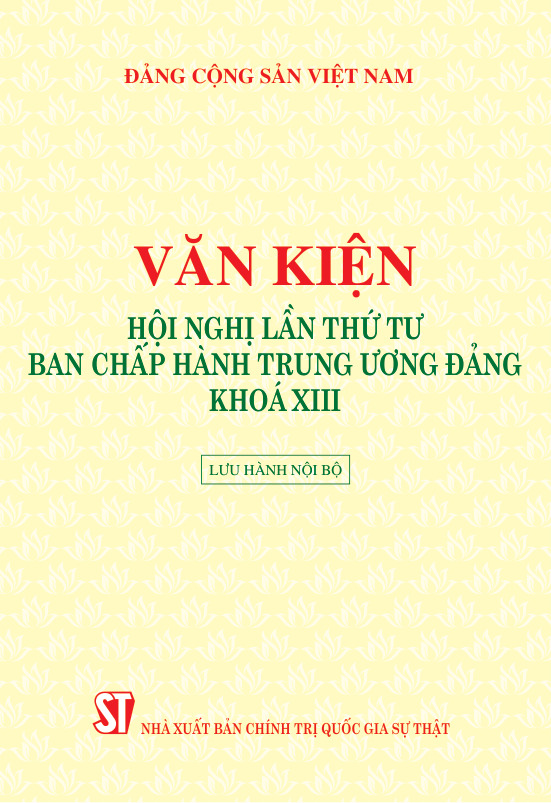 Văn kiện Hội nghị lần thứ tư Ban Chấp hành Trung ương Đảng khóa XIII