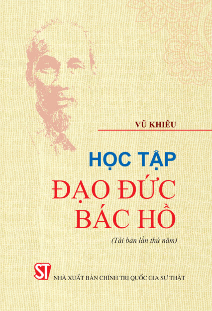 Học tập đạo đức Bác Hồ (Tái bản lần thứ năm)