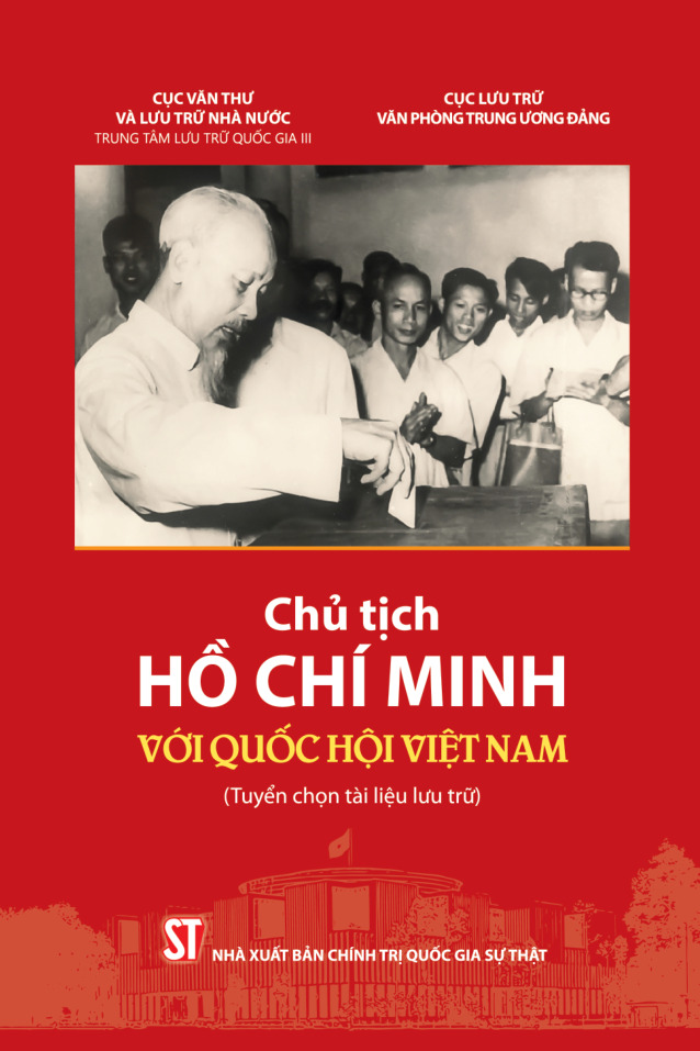 Chủ tịch Hồ Chí Minh với Quốc hội Việt Nam (Tuyển chọn tài liệu lưu trữ)