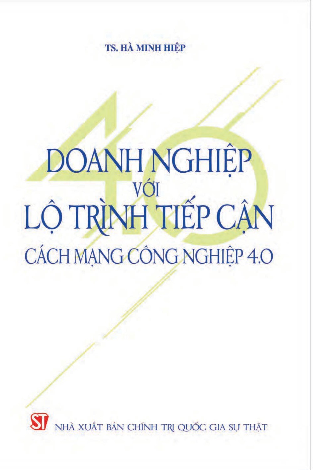 Doanh nghiệp với lộ trình tiếp cận cách mạng công nghiệp 4.0