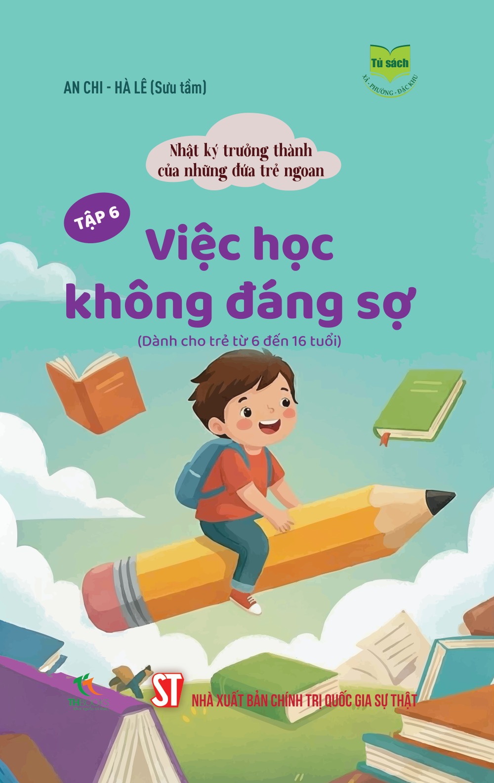 Nhật ký trưởng thành của những đứa trẻ ngoan  Tập 8: Trưởng thành cùng thói quen tốt (Dành cho trẻ từ 6 đến 16 tuổi)