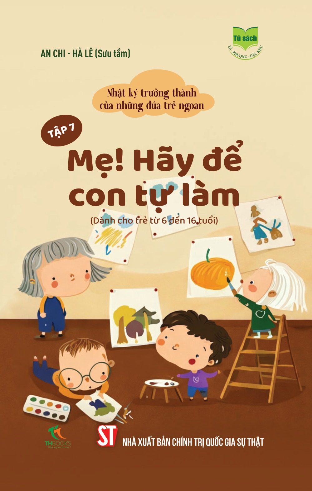 Nhật ký trưởng thành của những đứa trẻ ngoan  Tập 9: Cho đi là nhận lại (Dành cho trẻ từ 6 đến 16 tuổi)