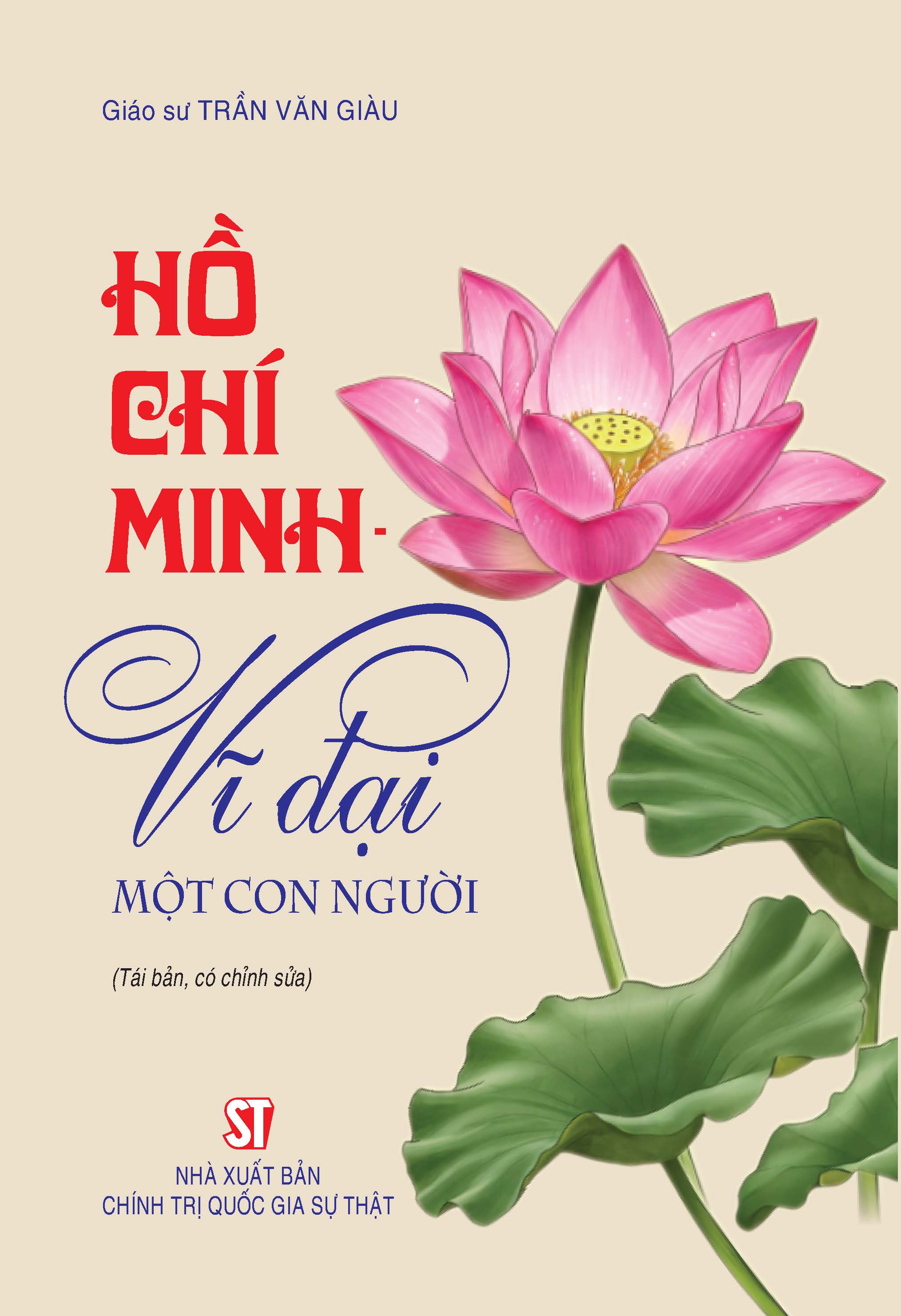 Hồ Chí Minh - Vĩ đại một con người (Tái bản, có chỉnh sửa)