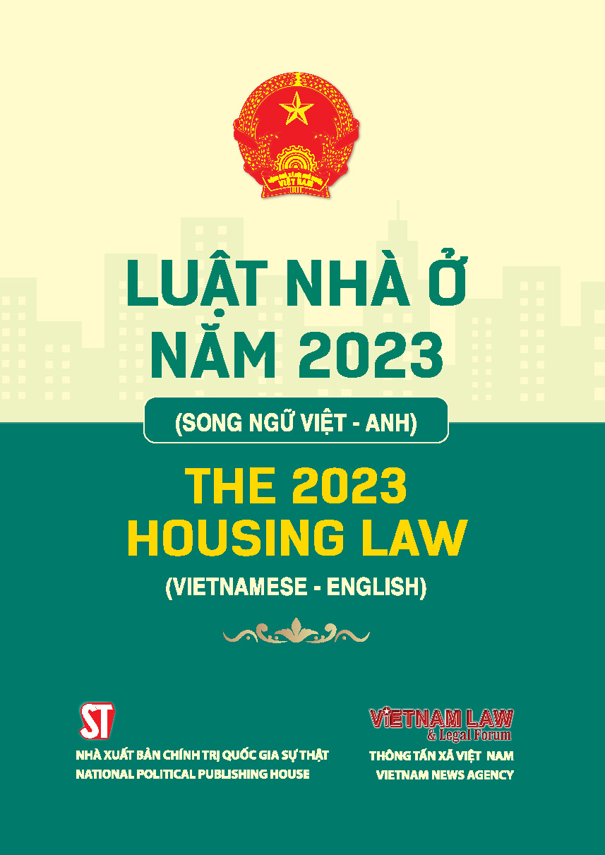 Luật Nhà ở năm 2023 (Song ngữ Việt - Anh) The 2023 Housing Law (Vietnamses - English)