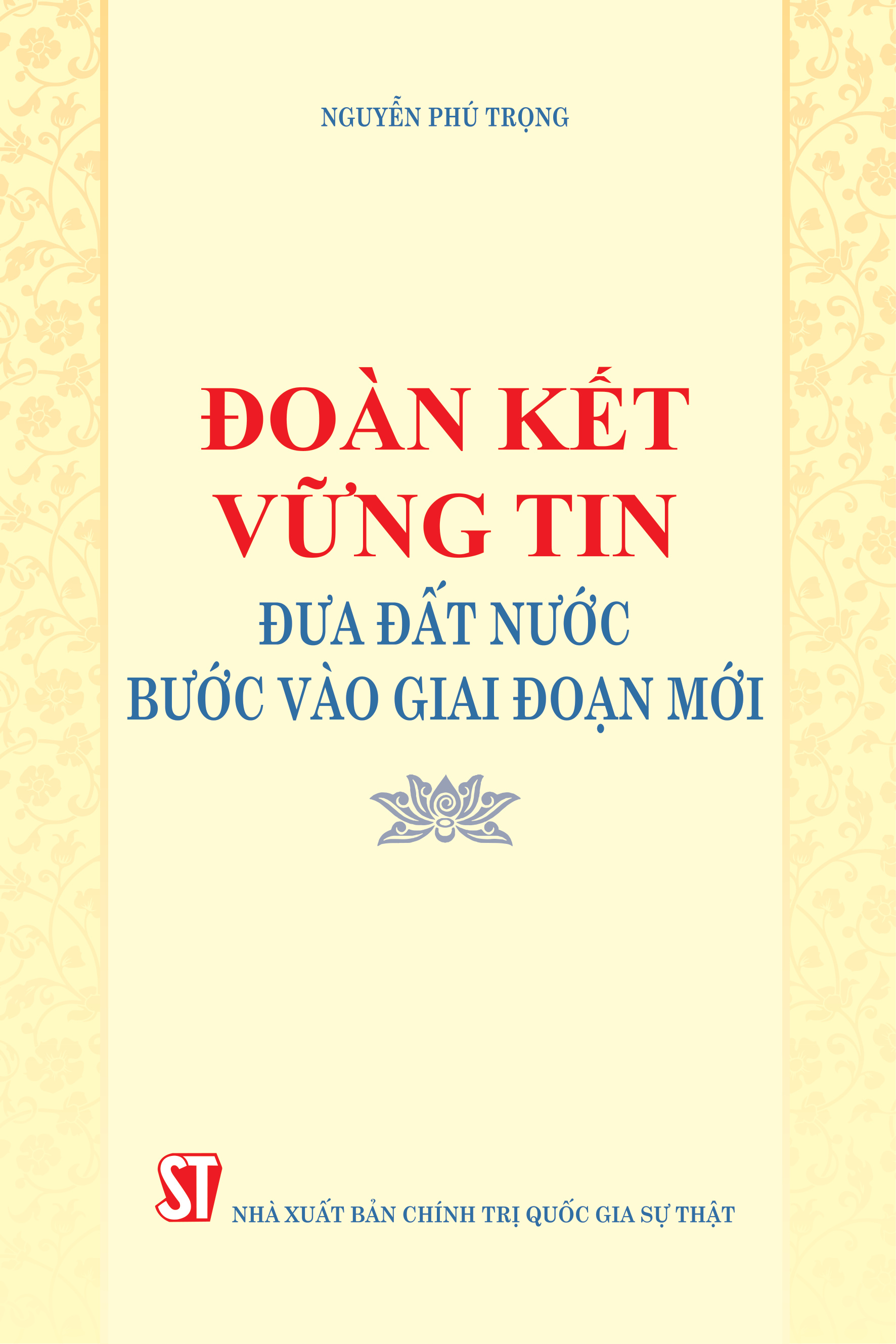 Đoàn kết, vững tin đưa đất nước bước vào giai đoạn mới