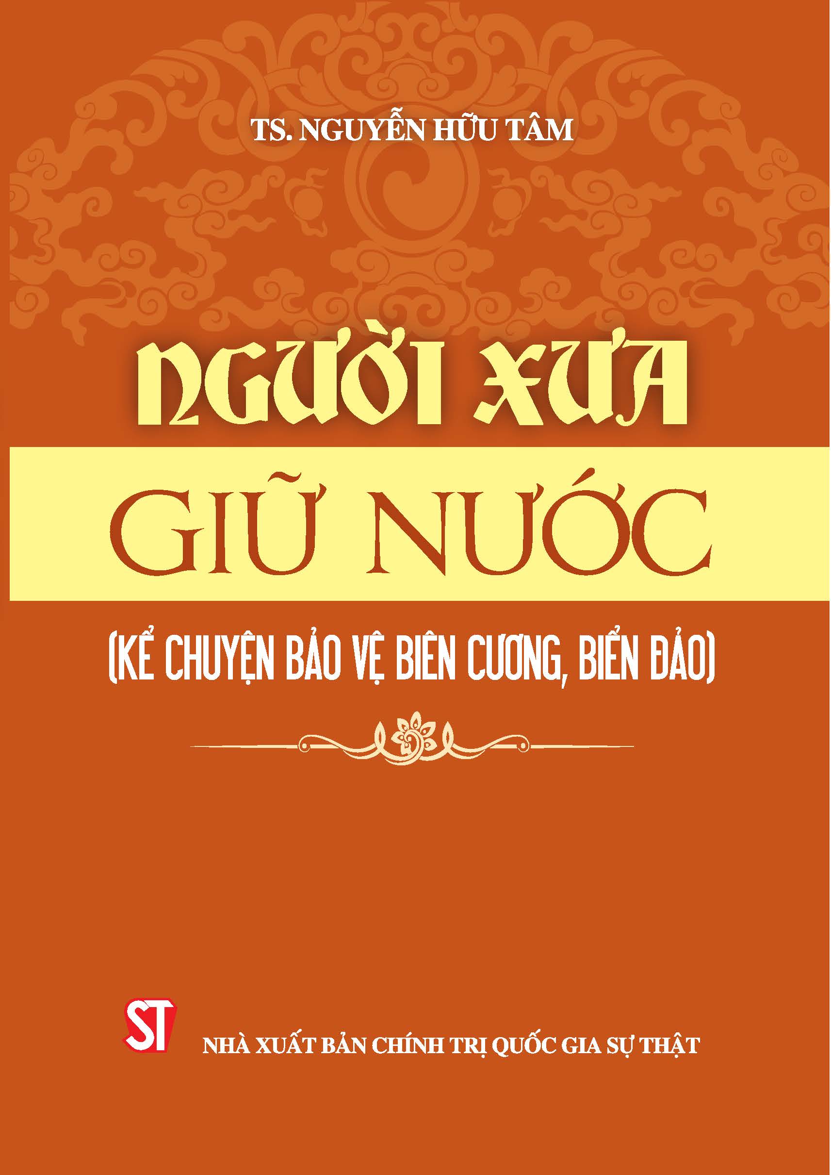 Người xưa giữ nước (kể chuyện bảo vệ biên cương, biển đảo)