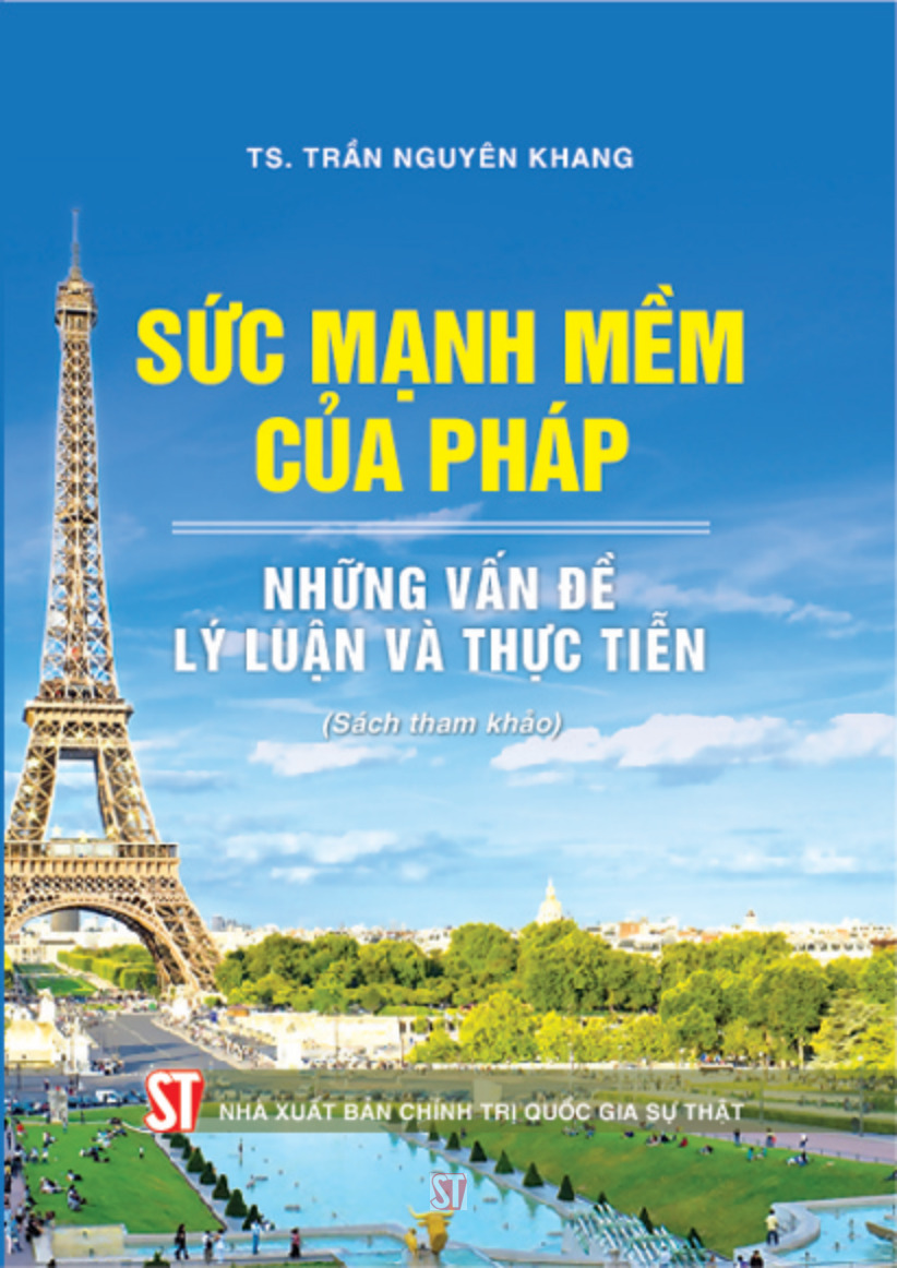 Sức mạnh mềm của Pháp – Những vấn đề lý luận và thực tiễn