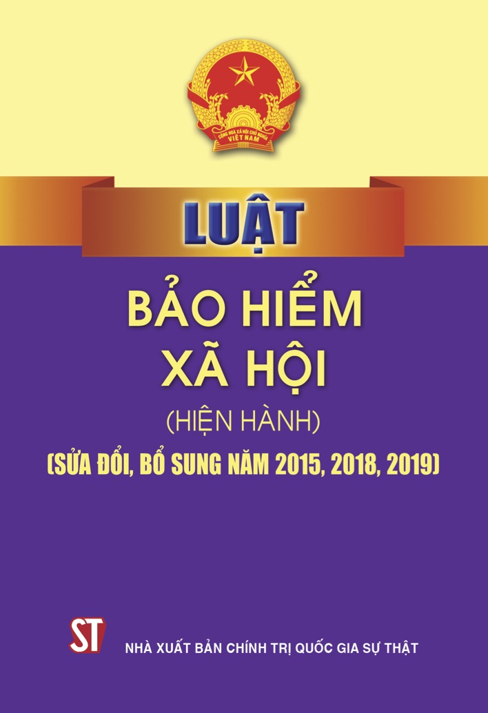 Luật Bảo hiểm xã hội (hiện hành) (sừa đổi, bổ sung năm 2015, 2018, 2019)