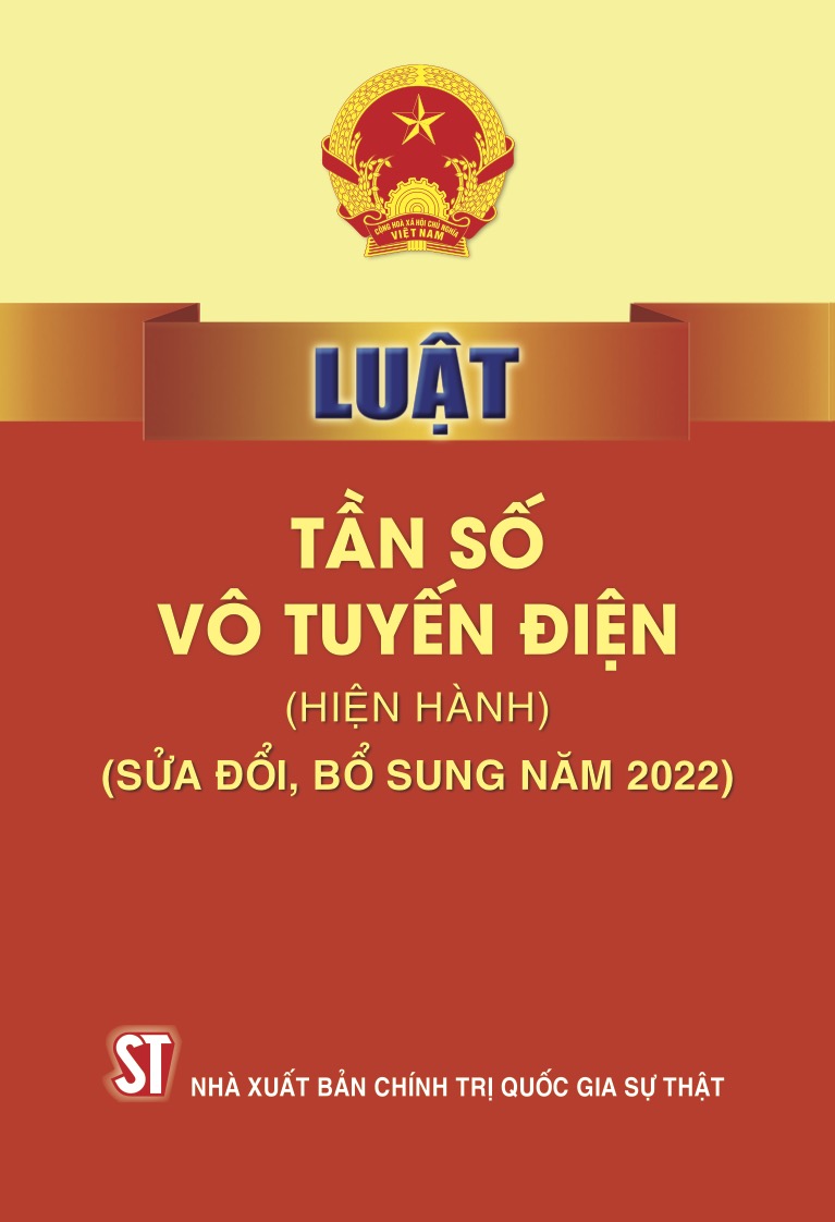 Luật Tần số vô tuyến điện (hiện hành) (sửa đổi, bổ sung năm 2022)