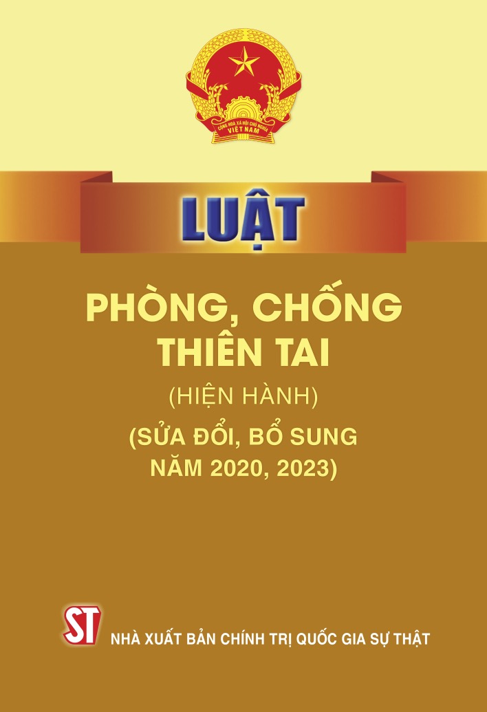 Luật Phòng, chống thiên tai (hiện hành) (sửa đổi, bổ sung năm 2020, 2023)