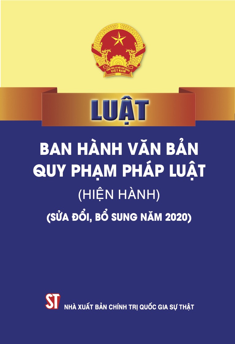 Luật Ban hành văn bản quy phạm pháp luật (hiện hành) (sửa đổi, bổ sung năm 2020)