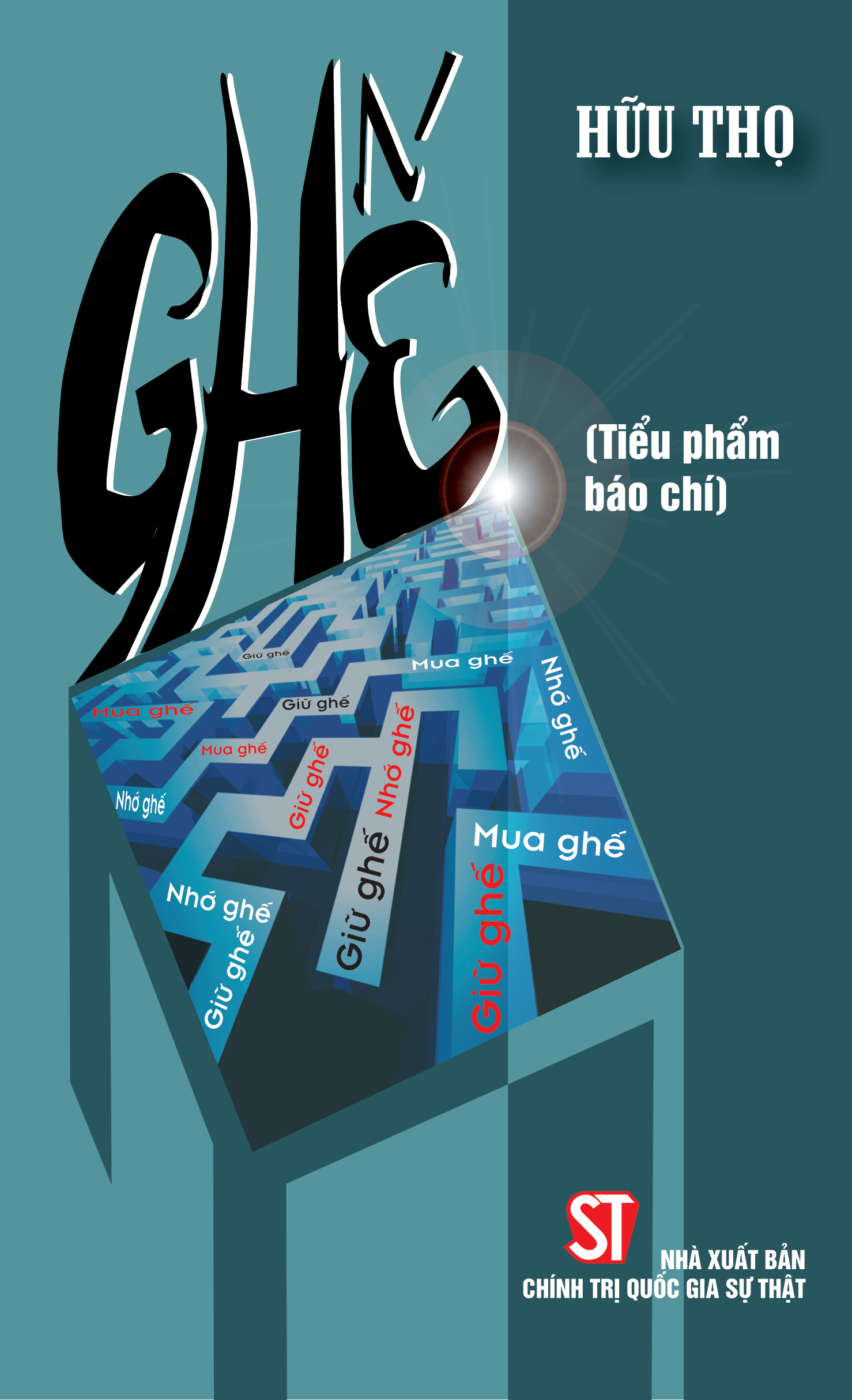 Ghế (Tiểu phẩm báo chí) (Xuất bản lần thứ ba)