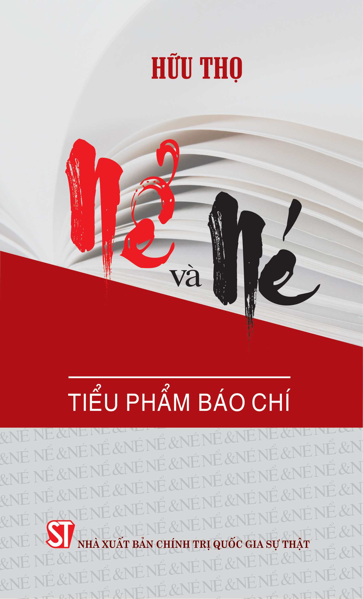Nể và Né - Tiểu phẩm báo chí (Xuất bản lần thứ hai)