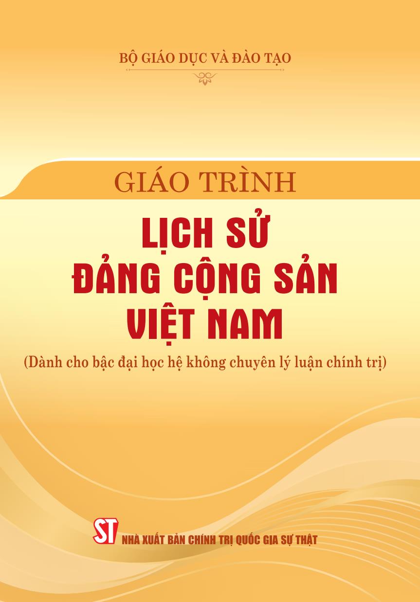 Giáo trình Lịch sử Đảng Cộng sản Việt Nam (Dành cho bậc đại học hệ không chuyên lý luận chính trị)