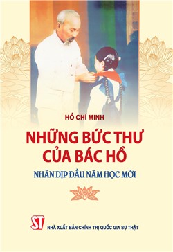 Những bức thư của Bác Hồ nhân dịp đầu năm học mới