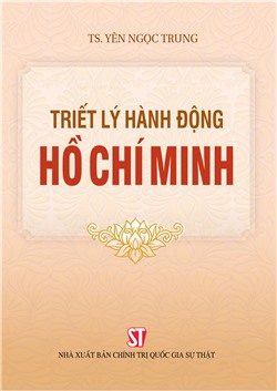 Triết lý hành động Hồ Chí Minh