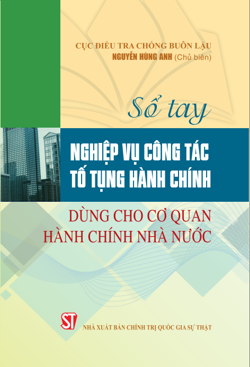 Sổ tay nghiệp vụ công tác tố tụng hành chính dùng cho cơ quan hành chính nhà nước