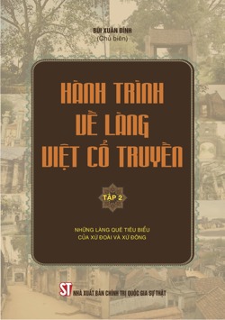 Hành trình về làng Việt cổ truyền (tập 2) - Những làng quê tiêu biểu của xứ Đoài và xứ Đông